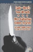 Portada de Lady--Here's Your Wreath / Miss Callaghan Comes to Grief