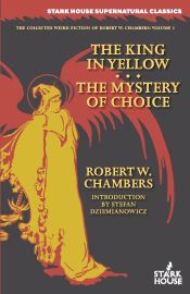 Portada de The King in Yellow / The Mystery of Choice