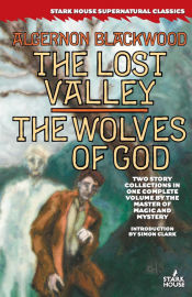 Portada de The Lost Valley / The Wolves of God