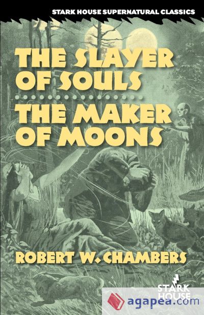 The Slayer of Souls / The Maker of Moons