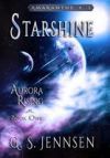 Starshine: Aurora Rising Book One