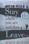 Stay Where You Are and Then Leave