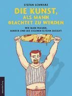 Portada de Die Kunst, als Mann beachtet zu werden (Ebook)
