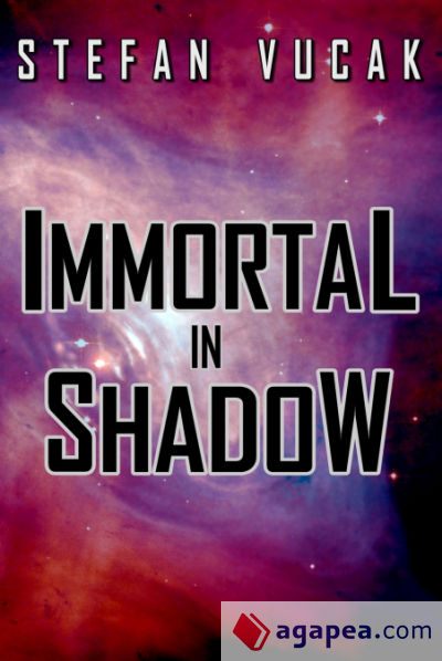 Immortal in Shadow