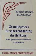 Portada de Grundlegendes für eine Erweiterung der Heilkunst nach geisteswissenschaftlichen Erkenntnissen