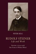 Portada de Rudolf Steiner, Life and Work: 1914 1918: The Years of World War I