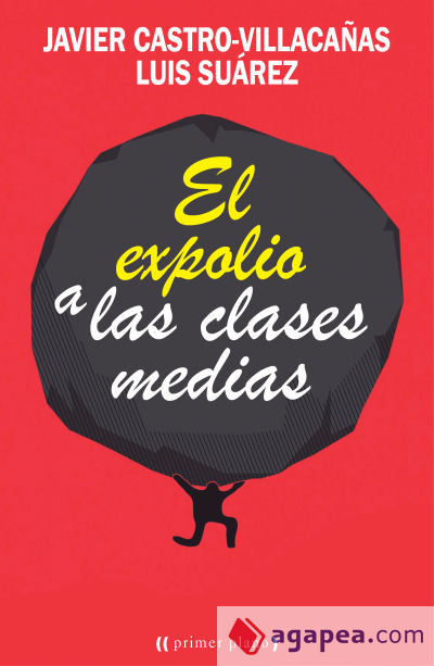 El expolio a las clases medias