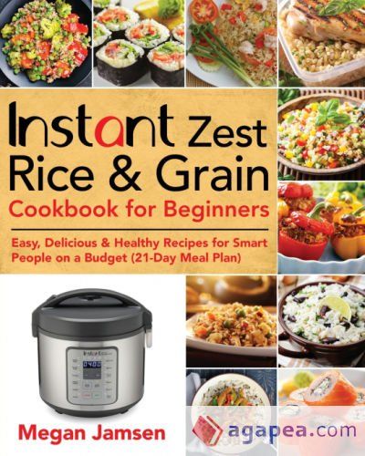 Instant Zest Rice & Grain Cookbook for Beginners
