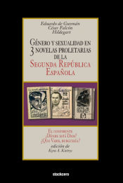 Portada de Género y sexualidad en tres novelas proletarias de la Segunda República Española