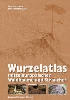 Portada de Wurzelatlas mitteleuropäischer Waldbäume und Sträucher