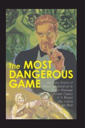 Portada de The Most Dangerous Game and Other Stories of Menace and Adventure