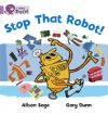 Stop That Robot! Band 00/Lilac