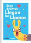 Stop dramas, llegan las llamas