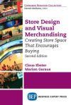 Store Design and Visual Merchandising, Second Edition