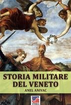 Portada de Storia militare del Veneto (Ebook)