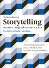 Storytelling como estrategia de comunicación Herramientas narrativas para comunicadores, creativos y emprendedores