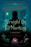 Straight On Till Morning: A Twisted Tale