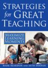 Strategies for Great Teaching: Maximize Learning Moments