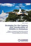 Strategies for the Capture and Translocation of Wildlife in Zimbabwe