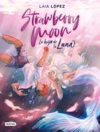 Portada de Strawberry Moon. La hija de la luna (Ebook)