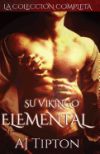 Su Vikingo Elemental: La Coleccion Completa