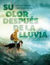 Su olor despu&eacute;s de la lluvia