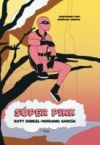 S&Uacute;PER PINK