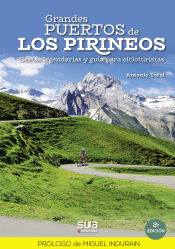 Portada de Grandes puertos de los Pirineos. Gestas legendarias y guía para cicloturistas (azal biguna)
