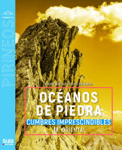 Portada de Oceanos De Piedra Cumbres Imprescindibles Ii Oriental