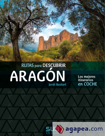 Rutas para descubir Aragón