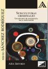 Subculturas criminales: Un estudio de sociología de la desviación