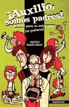 Portada de &iexcl;Auxilio, somos padres! (Ebook)
