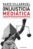 Portada de (In)Justicia mediática (Ebook)