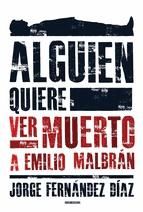 Portada de Alguien quiere ver muerto a Emilio Malbrán (Ebook)