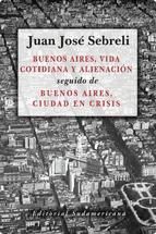 Portada de Buenos Aires, vida cotidiana y alienación (Ebook)