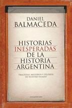 Portada de Historias inesperadas de la historia argentina (Ebook)