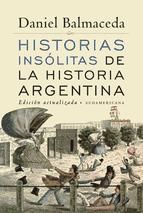 Portada de Historias insólitas de la historia argentina (Edición Actualizada) (Ebook)