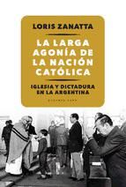 Portada de La larga agonía de la Nación católica (Ebook)