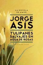 Portada de Tulipanes salvajes en agua de rosas (Ebook)