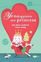 Portada de Yo no quiero ser princesa (Ebook)