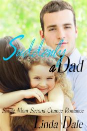 Suddenly a Dad (Single Mom Second Chance Romance) (Ebook)