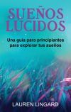 Sue&ntilde;os L&uacute;cidos