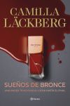 Sueños De Bronce (serie Faye 3) De Camilla Läckberg