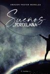 Sue&ntilde;os de porcelana