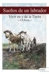 Sueños de un labrador: Cómo vivir en y de la tierra