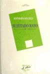 Sujetado rayo : estudios sobre Miguel Hernández