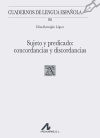 Sujeto y predicado: concordancias y discordancias