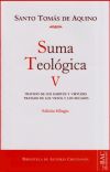 Suma teológica. V (V: 1-2 q.49-89): Tratado de los hábitos y virtudes; Tratado de los vicios y los pecados