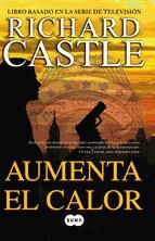 Portada de Aumenta el calor (Serie Castle 3) (Ebook)