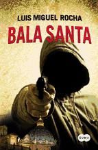 Portada de Bala Santa (Ebook)